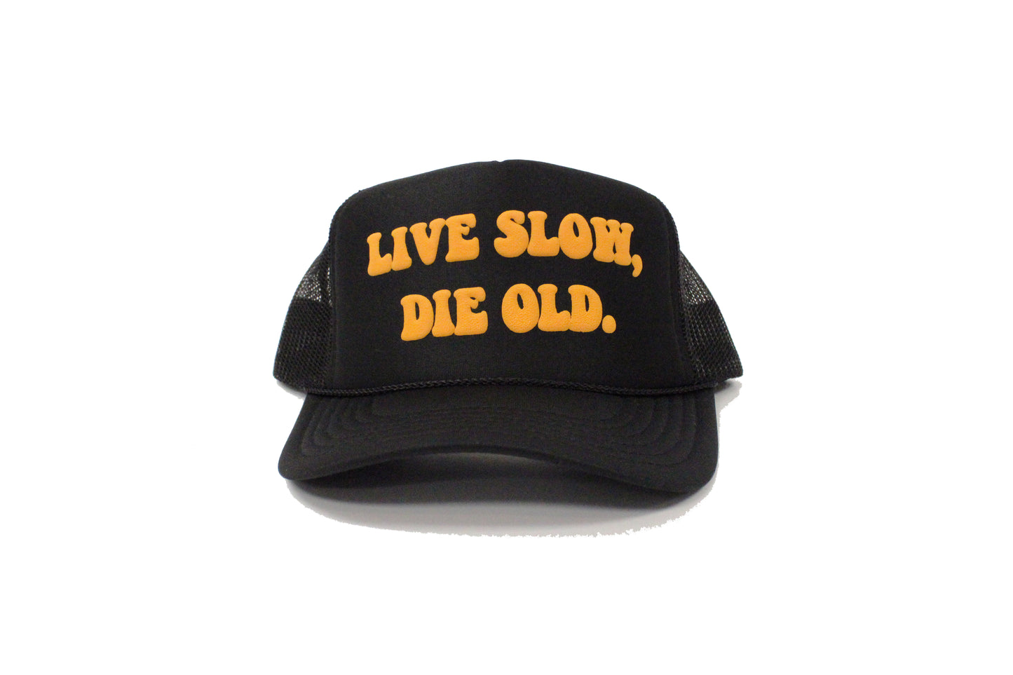 Live Slow. Die Old. (Snapback)